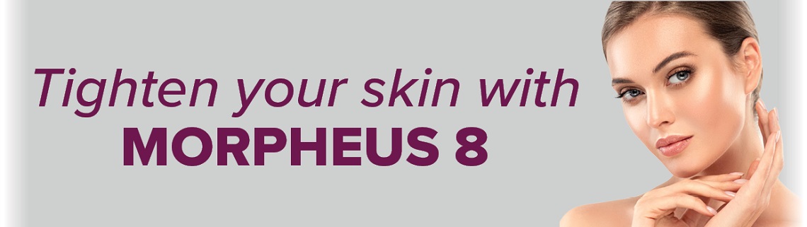Tighten your skin with MORPHEUS 8